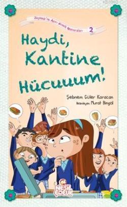 Haydi Kantine Hücuuum! Şebnem Güler Karacan