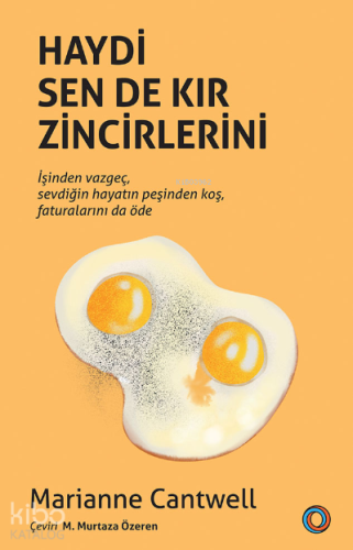 Haydi Sen De Kır Zincirlerini Marianne Cantwell