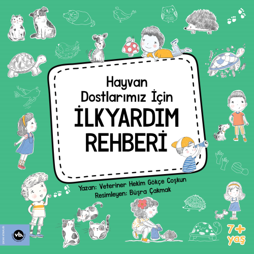 Hayvan Dostlarımız İçin İlkyardım Rehberi Gökçe Coşkuner