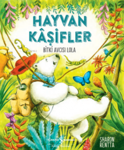 Hayvan Kaşifler - Bitki Avcısı Lola Sharon Rentta