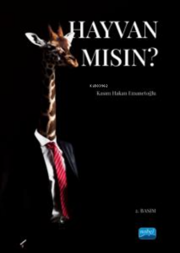 Hayvan Mısın? Kasım Hakan Emanetoğlu