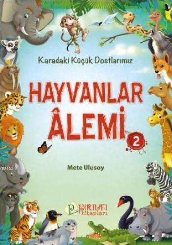 Hayvanlar Alemi - 2 Mete Ulusoy