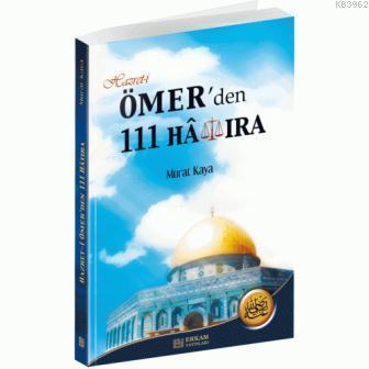 Hazret- i Ömer'den 111 Hatıra Murat Kaya