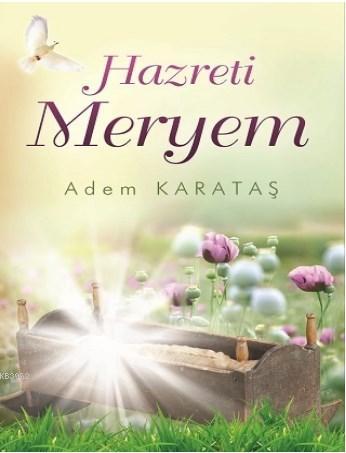 Hazreti Meryem Adem Karataş