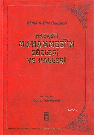 Hazreti Muhammed'in Sözleri ve Halleri Ömer Sevinçgül