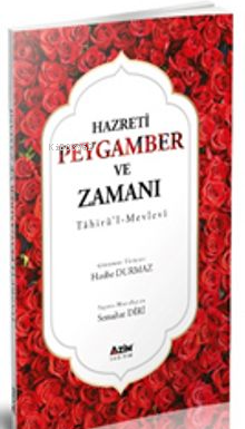 Hazreti Peygamber ve Zamanı Tahirü'l Mevlevi