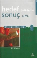 Hedef Belirleme ve Sonuç Alma Rehberi Walter J. Wadsworth