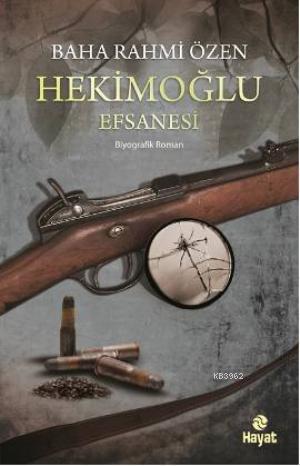 Hekimoğlu Efsanesi Baha Rahmi Özen