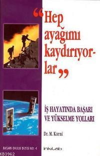 Hep Ayağımı Kaydırıyorlar M. Karni