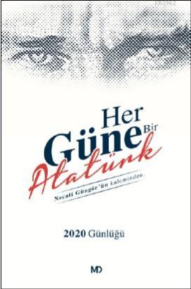 Her Güne Bir Atatürk Necati Güngör