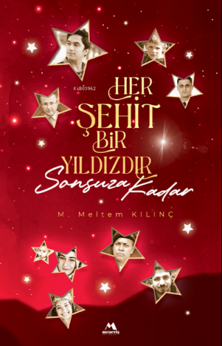 Her Şehit Bir Yıldızdır M. Meltem Kılınç