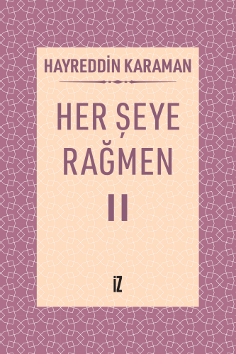 Her Şeye Rağmen II Hayreddin Karaman