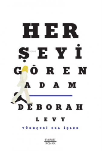 Her Şeyi Gören Adam Deborah Levy