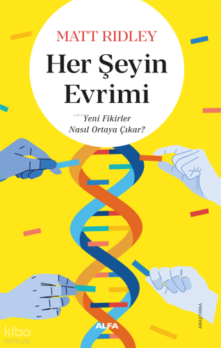 Her Şeyin Evrimi Matt Ridley