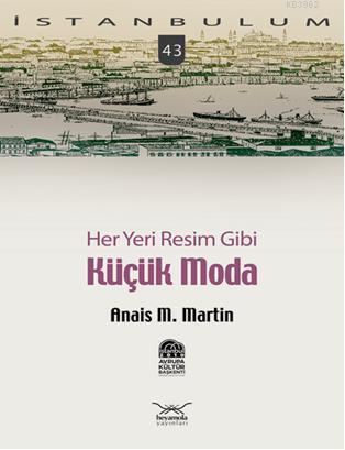 Her Yeri Resim Gibi| Küçük Moda Anais M. Martin