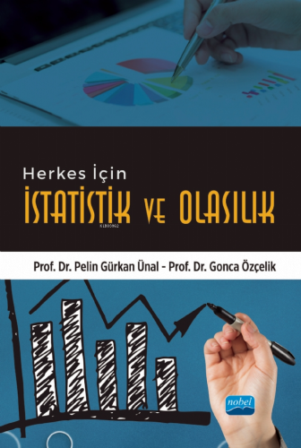 Herkes için İstatistik ve Olasılık Gonca Özçelik