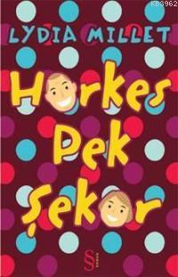 Herkes Pek Şeker Lydia Millet