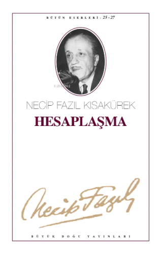 Hesaplaşma (Kod:24) Necip Fazıl Kısakürek