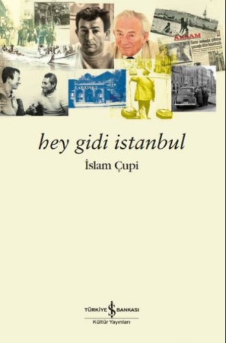 Hey Gidi İstanbul İslam Çupi