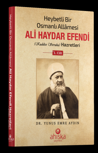 Heybetli Bir Osmanlı Allamesi Ali Haydar Efendi Hz. 1. Cilt - Ciltli Y