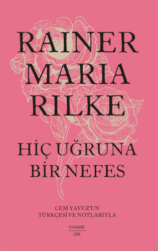 Hiç Uğruna Bir Nefes (Ciltli) Rainer Maria Rilke