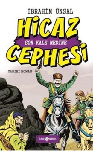 Hicaz Cephesi (Ciltli); Son Kale Medine İbrahim Ünsal