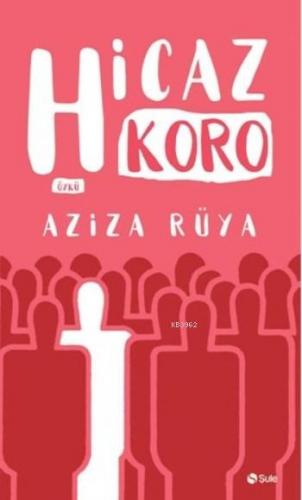 Hicaz Koro Aziza Rüya