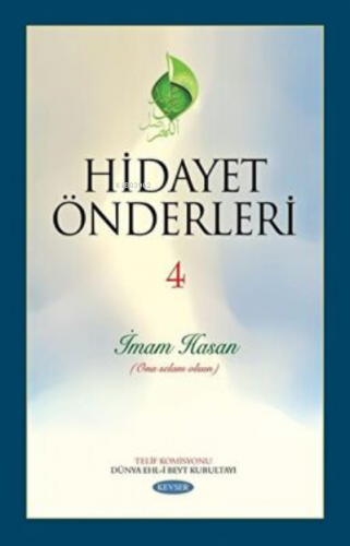 Hidayet Önderleri 4 - İmam Hasan