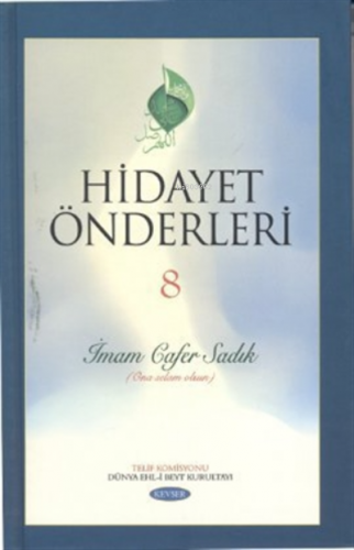 Hidayet Önderleri 8 - İmam Cafer Sadık Kolektif