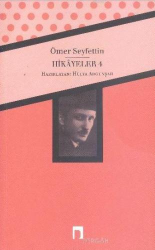 Hikayeler 4 Ömer Seyfettin