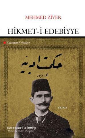 Hikmet-i Edebiyye Mehmed Ziver