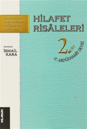 Hilafet Risaleleri 2. Cilt Abdülhamit Devri