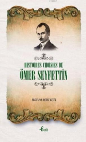 Histoires Choisies de Ömer Seyfettin Ömer Seyfettin