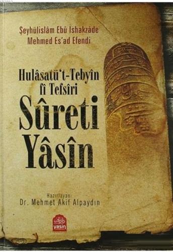 Hulasatüt Tebyin Fi Tefsiri Sureti Yasin Şeyhülislam Ebu İshakzade Meh