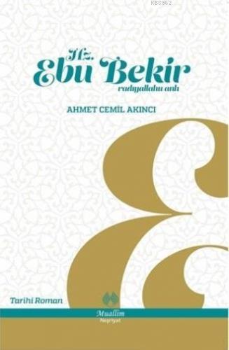 Hz. Ebu Bekir Ahmet Cemil Akıncı