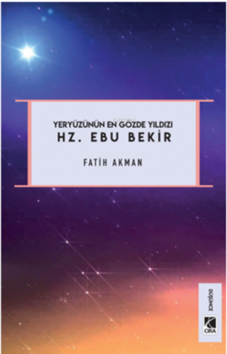 Hz. Ebu Bekir Fatih Akman