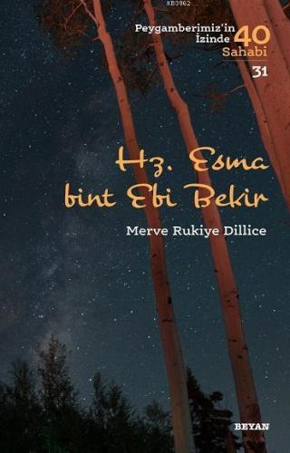 Hz. Esma Bint Ebi Bekir Merve Rukiye Dillice