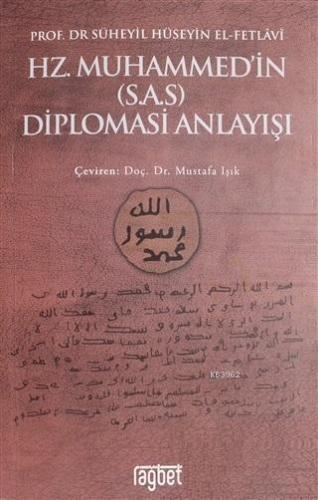 Hz. Muhammed'in (S.A.S) Diplomasi Anlayışı Süheyil Hüseyin el-Fetlavi