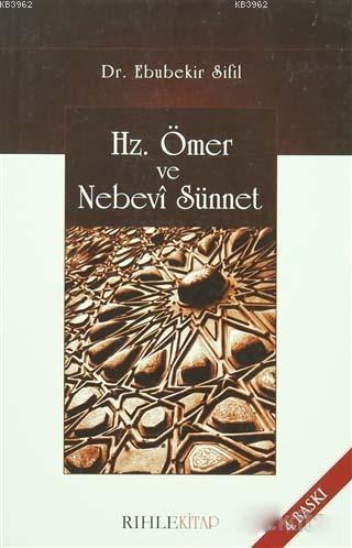 Hz. Ömer ve Nebevi Sünnet Ebubekir Sifil