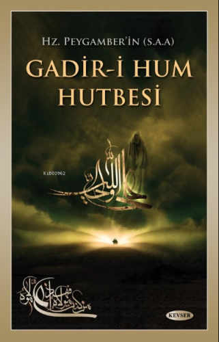 Hz. Peygamber'in (s.a.a) Gadir-i Hum Hutbesi Abdulmecid Rüknî