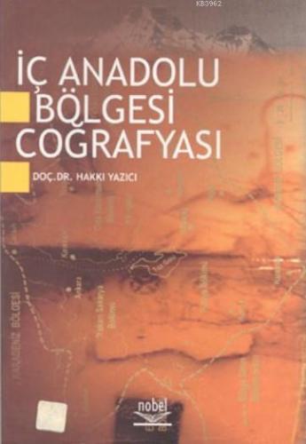 İç Anadolu Bölgesi Coğrafyası Hakkı Yazıcı