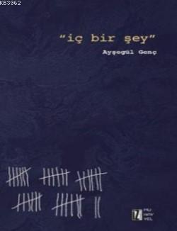 İç Bir Şey Ayşegül Genç