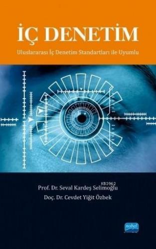 İç Denetim; Uluslararası İç Denetim Standartları ile Uyumlu Cevdet Yiğ