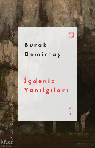 İçdeniz Yanılgıları Burak Demirtaş