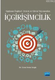 İçgirişimcilik; Algılanan Örgütsel Destek ve Güven Vizyonundan Oytun B