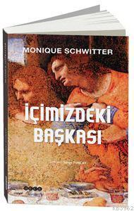 İçimizdeki Başkası Monique Schwitter