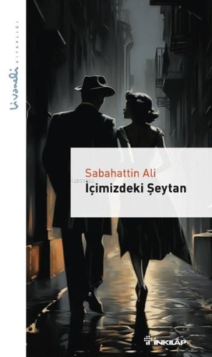 İçimizdeki Şeytan - Livaneli Kitaplığı Sabahattin Ali