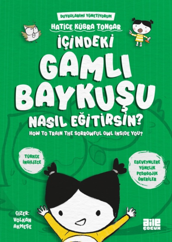 İçindeki Gamlı Baykuşu Nasıl Eğitirsin? Hatice Kübra Tongar