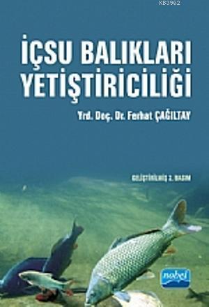 İçsu Balıkları Yetiştiriciliği Ferhat Çağıltay