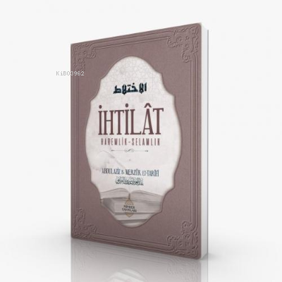 İhtilât;Haremlik - Selamlık Abdulaziz B. Merzuk Et - Tarifi